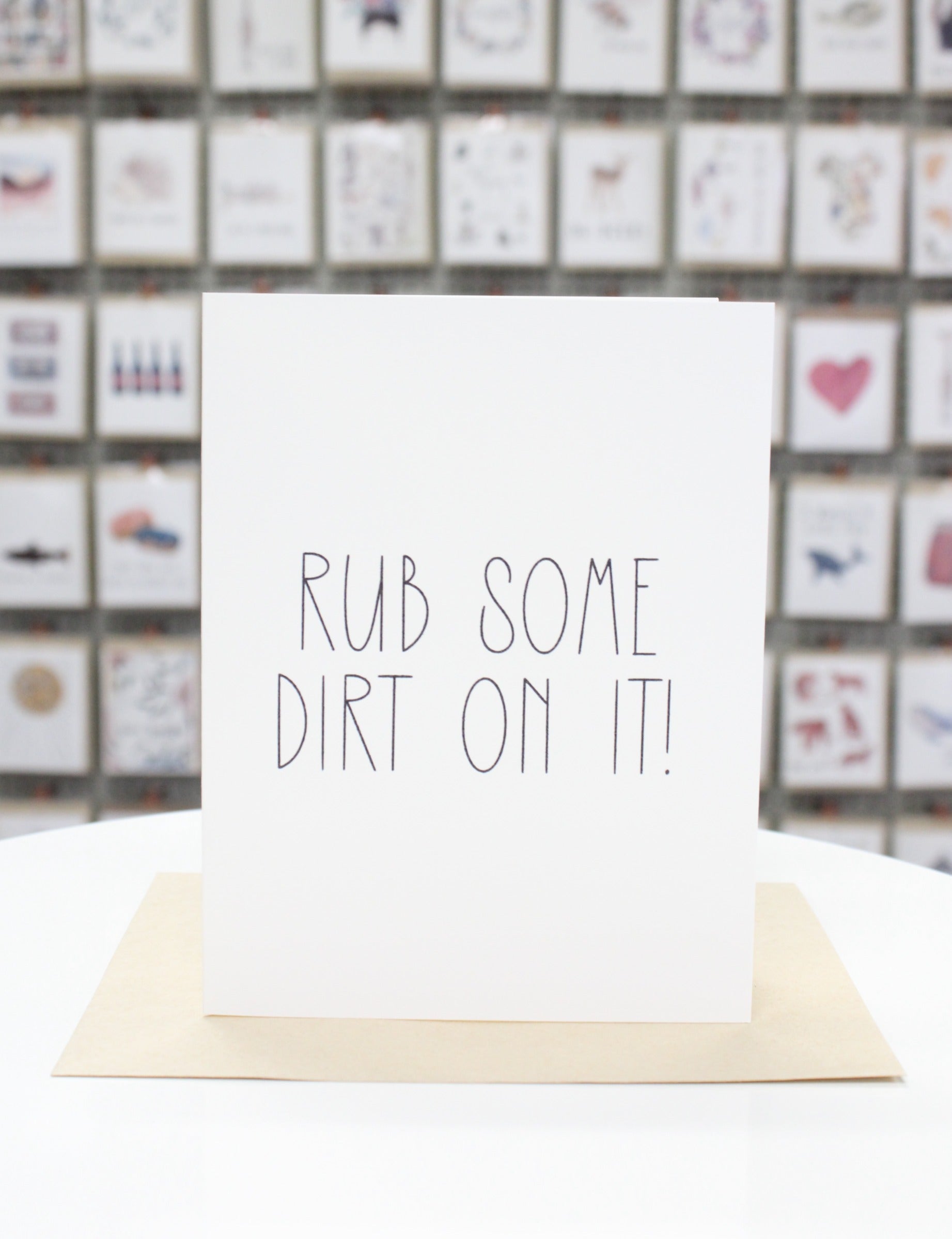 Rub some dirt on it Card image 0